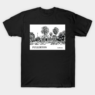 Fullerton - California T-Shirt